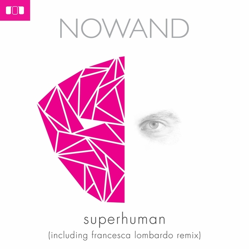 NOWAND - Superhuman [MOLE147B8]